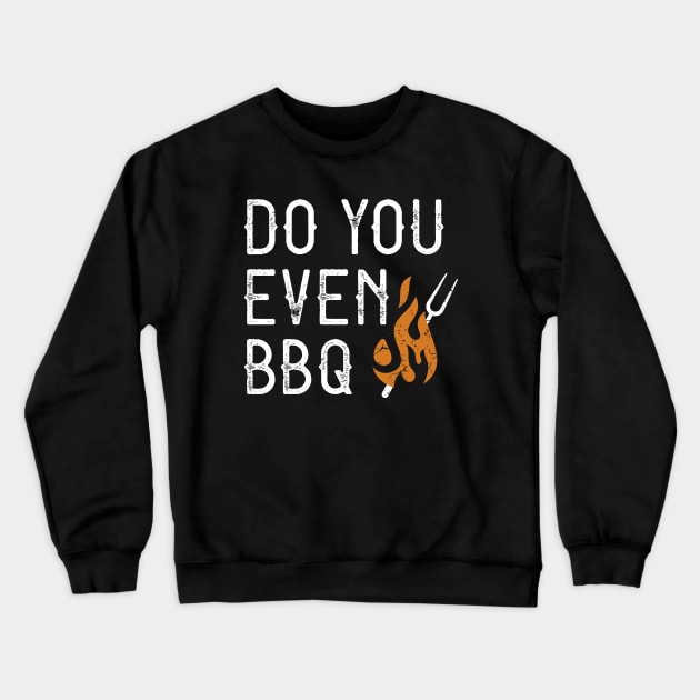 Do You Even BBQ Crewneck Sweatshirt by Cherrific